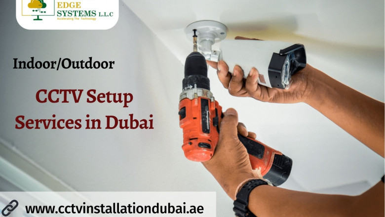 Indoor and Outdoor CCTV Setup Services in Dubai
