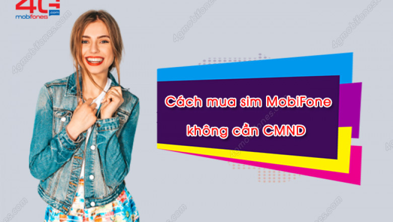 Mua sim MobiFone khong can CMND