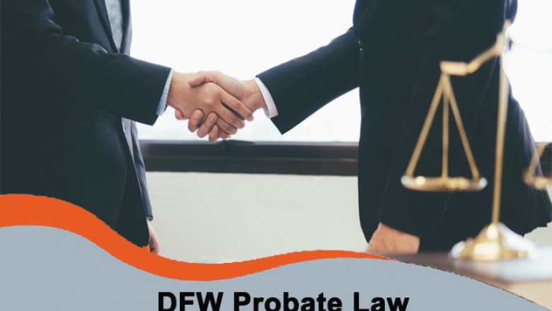 Choose The Best Dallas Guardianship Lawyers - DFW Probate Law