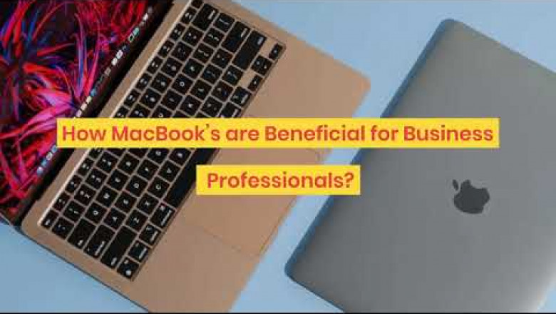 How MacBook’s are Beneficial for Business Professionals?