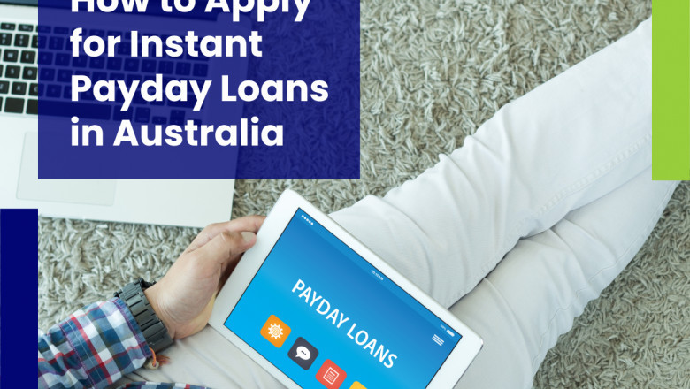 How to Apply for Instant Payday Loans in Australia