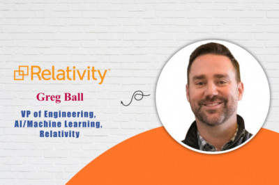 Interview with Greg Ball, VP of Engineering, Artificial Intelligence/Machine Learning, Relativity | AI TechPark