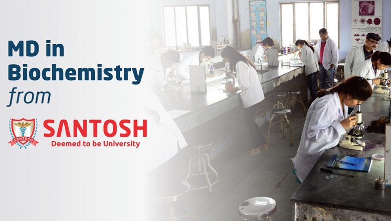 MD in Biochemistry from Santosh Deemed to be University