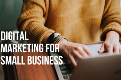 Why Digital Marketing is more Important for Small Business