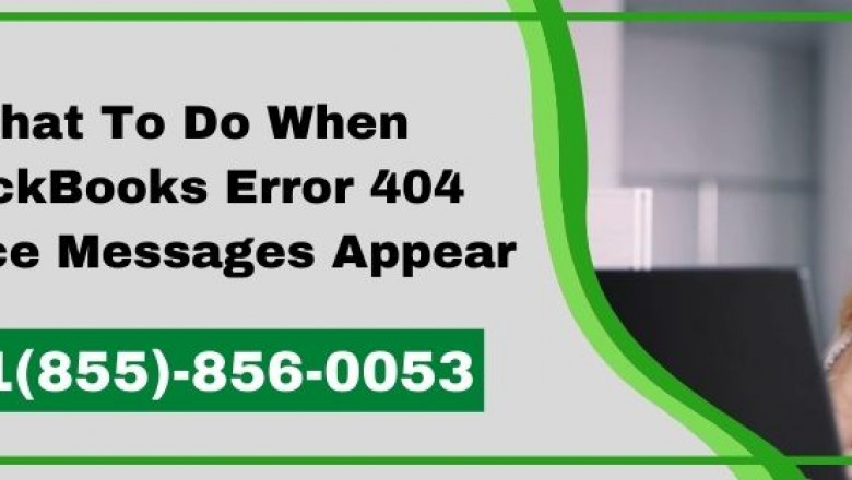 What To Do When QuickBooks Error 404 Service Messages Appear