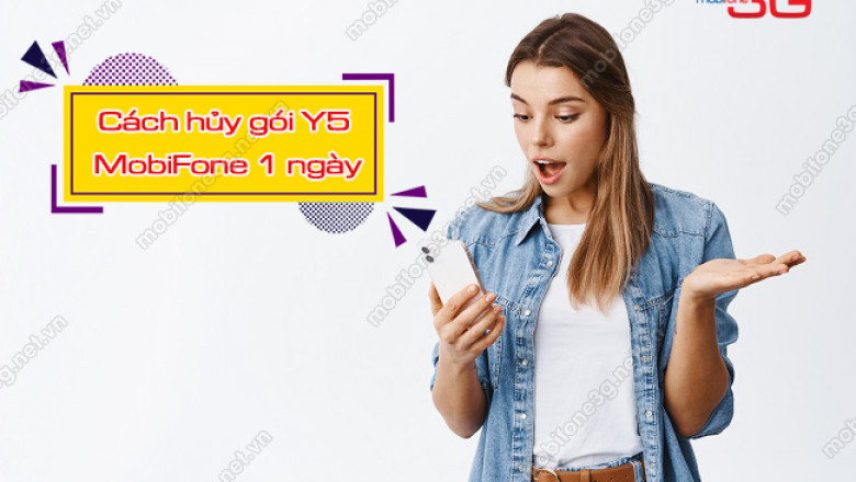 Cach huy goi y5 cua mobifone