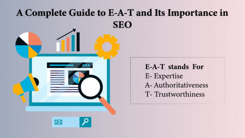 Guide to E-A-T and Its Importance in SEO