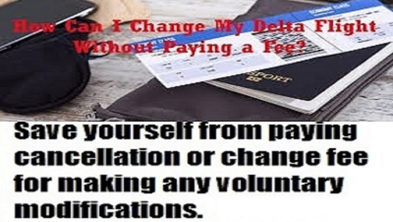 How to avoid Delta Flight Change Fee