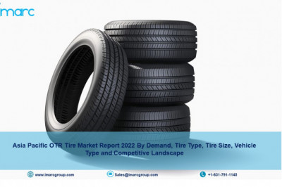 Asia Pacific OTR Tire Market Size, Share, Growth, Trends, Forecast and Analysis of Key players 2027