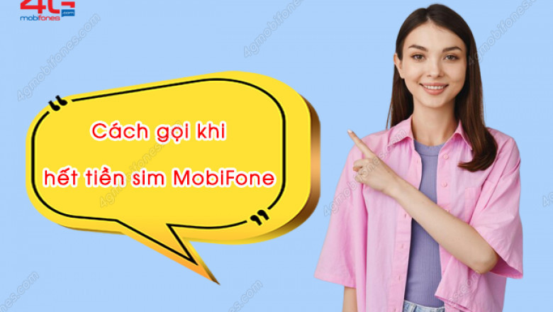 Goi dien khi dien thoai het tien MobiFone