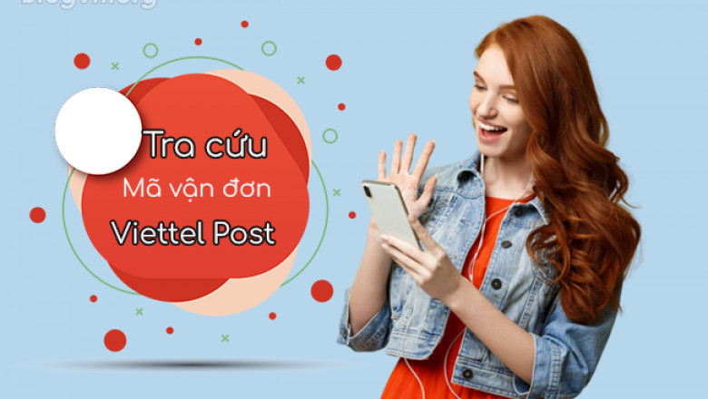 Viettel Post tra cuu ma van don nhu the nao