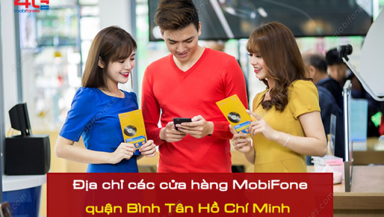 Chi nhanh MobiFone quan binh tan ho chi minh