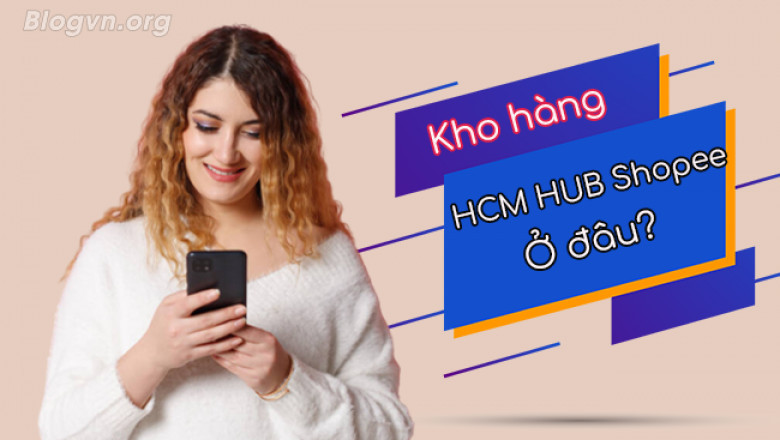 KHO HCM HUB SHOPEE