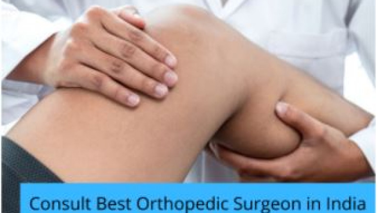 Consult Best Orthopedic Surgeon In India
