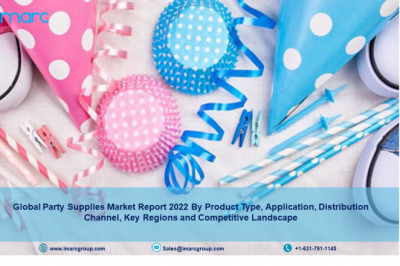 Party Supplies Market Size, Share, Growth, Trends, Analysis and Forecast to 2027