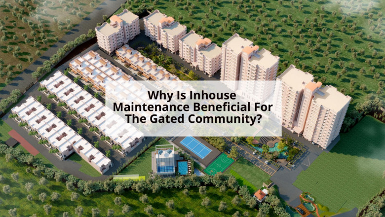 Why Is Inhouse Maintenance Beneficial For The Gated Community?