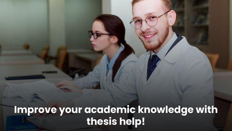 Improve your academic knowledge with thesis help!