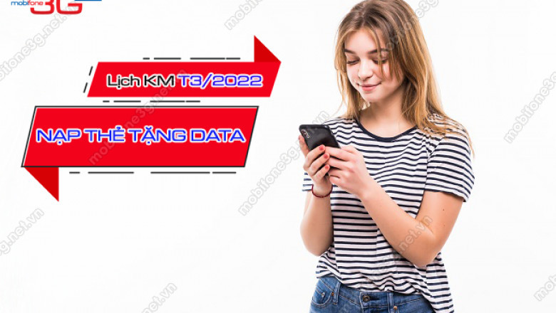 Khuyen mai nap the tang data mobifone thang 3/2022