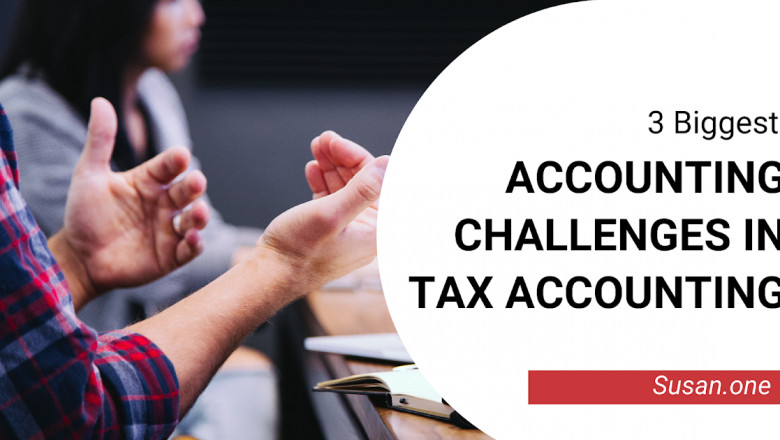 3 Biggest Accounting Challenges in Tax Accounting