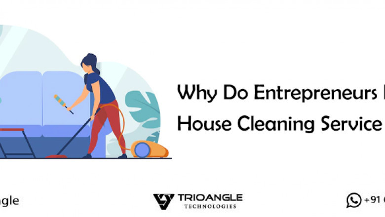 Why Do Entrepreneurs Need House Cleaning Service App?