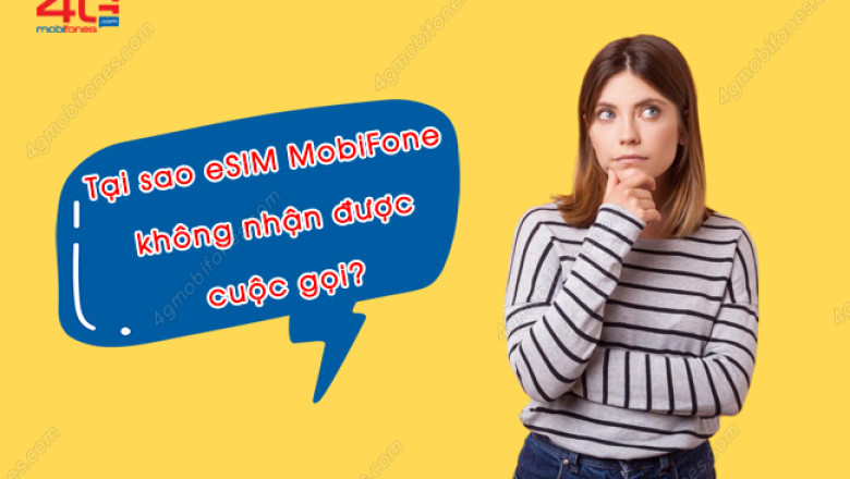 Loi esim mobifone khong nhan duoc cuoc goi den