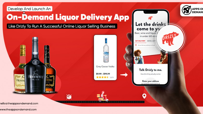 Develop And Launch An On-Demand Liquor App Like Drizly To Run A Successful Online Liquor Selling Business