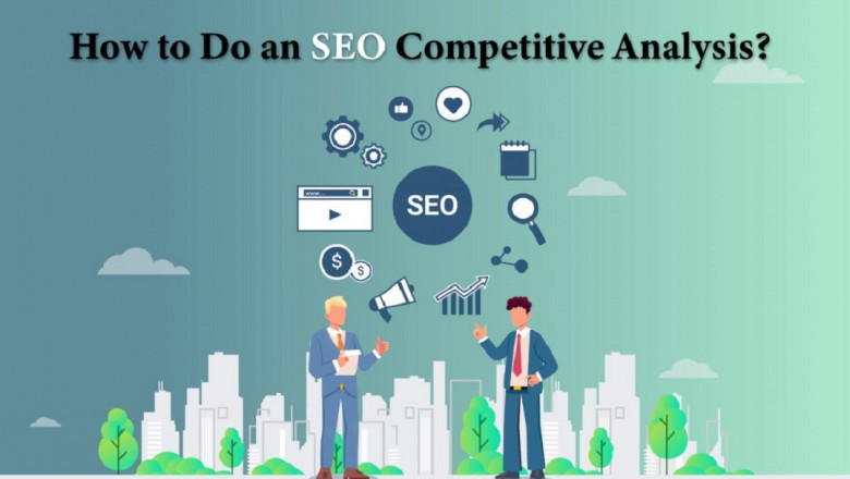 How to Do the SEO Competitive Analysis?