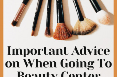 Important Advice on When Going To Beauty Center