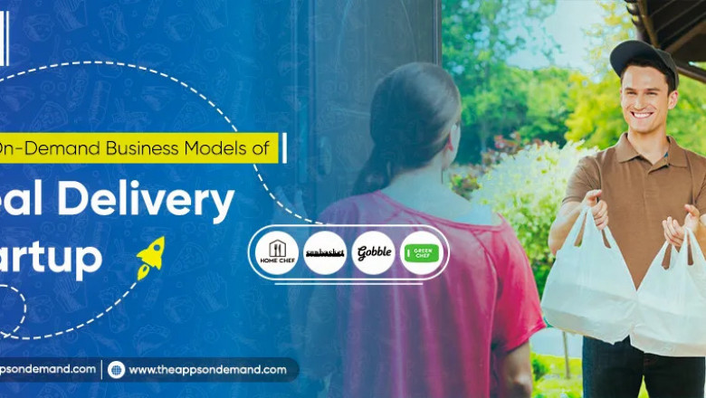 Food On Demand: Business Models Of Meal Delivery Startup