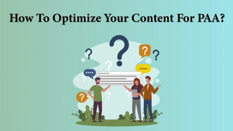 How To Optimize Your Content For ‘People Also Ask’ (PAA) Questions?