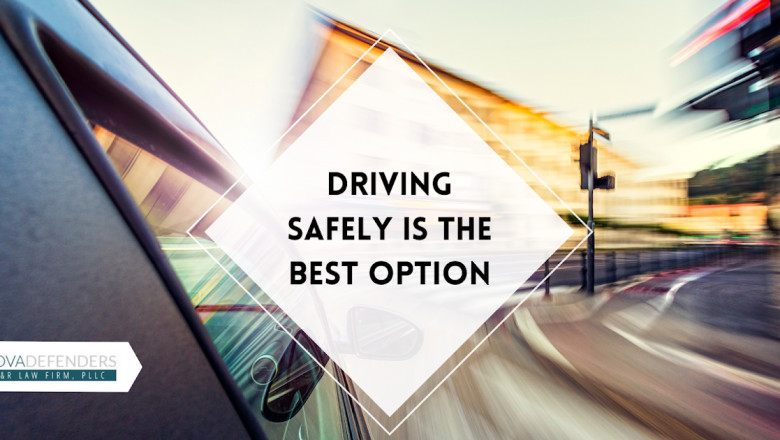 Driving Safely is the Best Option