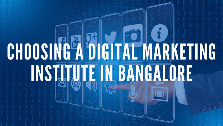 Choosing a Digital Marketing Institute in Bangalore