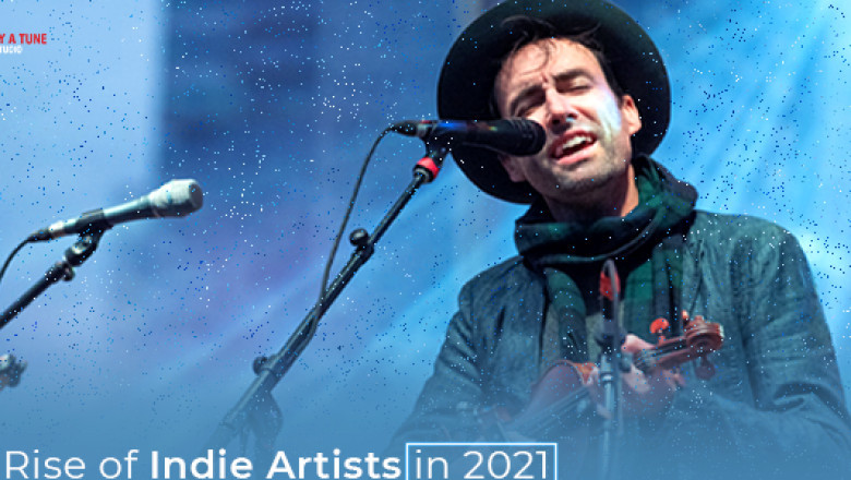 The Rise of Indie Artists in 2021
