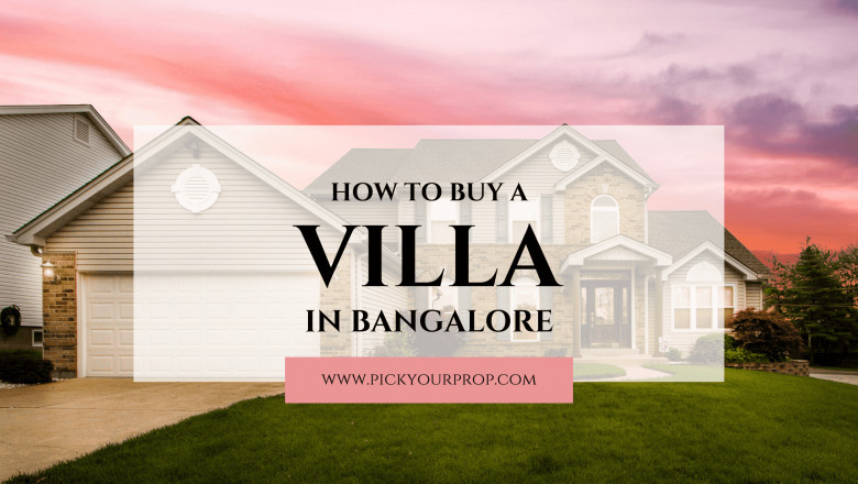 How to buy a villa in Bangalore?