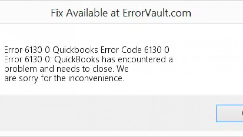 How to Troubleshoot the QuickBooks Error 6130, 0?