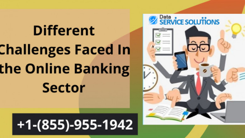 Different Challenges Faced In the Online Banking Sector