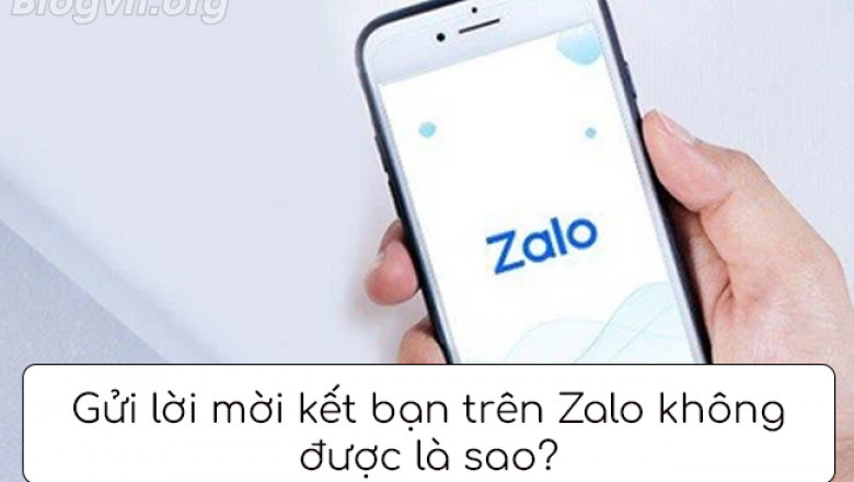 gui loi moi ket ban zalo nhung khong nhan duoc