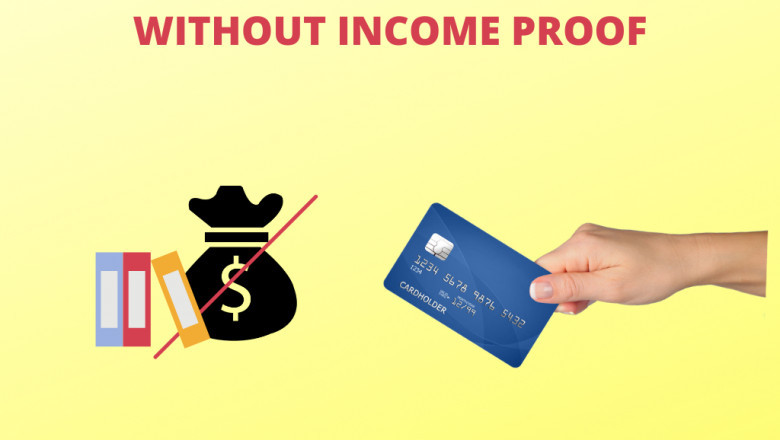 10 Easy Ways To Get A Credit Card Without Income Proof
