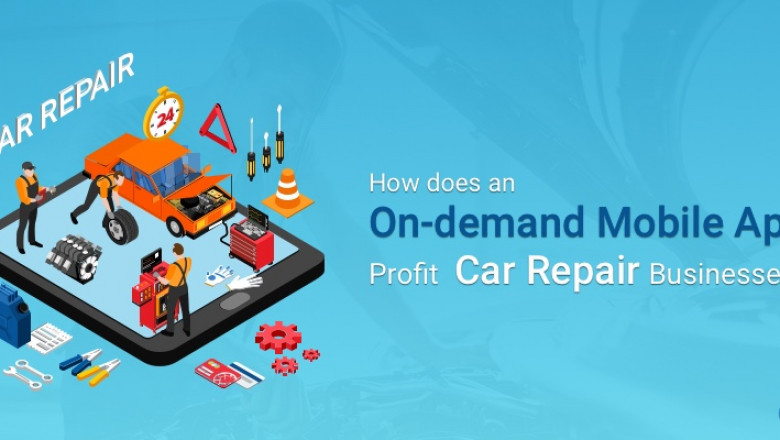 How will an On-demand Mobile App boost the profitability of your Car Repair Business?
