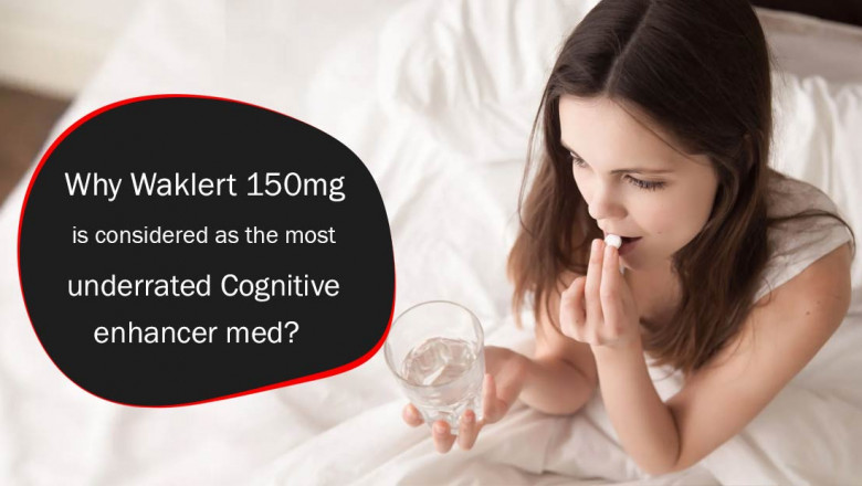 Why Waklert 150mg Is Considered As The Best Cognitive Enhancer Med?
