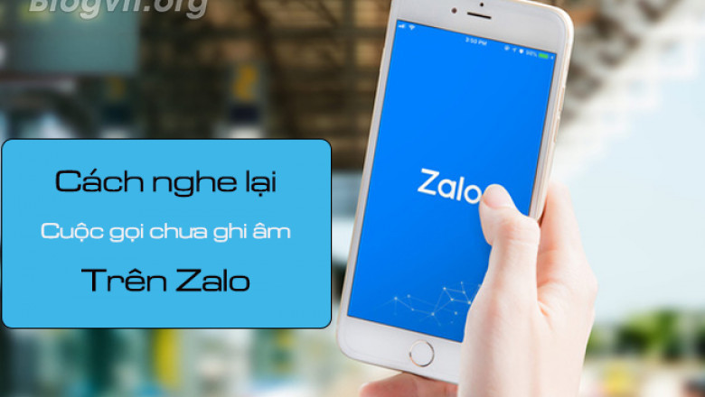 Nghe lai cuoc goi zalo chua ghi am