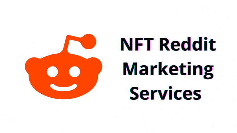 Reddit Marketing for NFT