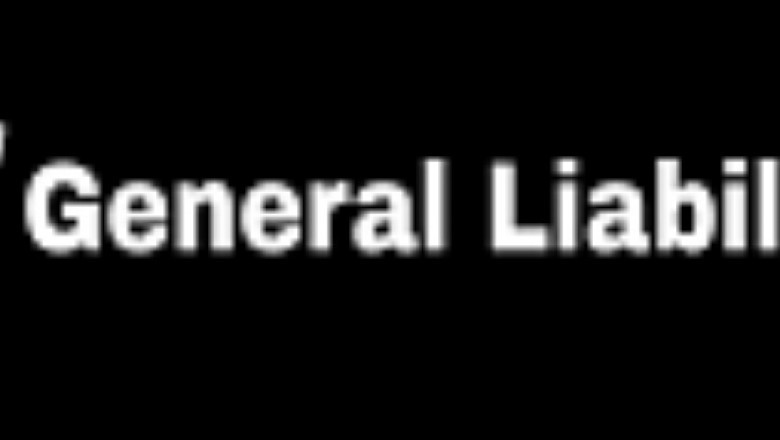 How General Liability Insurance is Defined