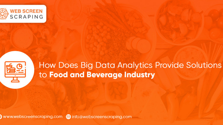 How Does Big Data Analytics Provide Solutions To Food And Beverage Industry?