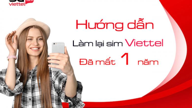 lam lai sim viettel da mat 1 nam