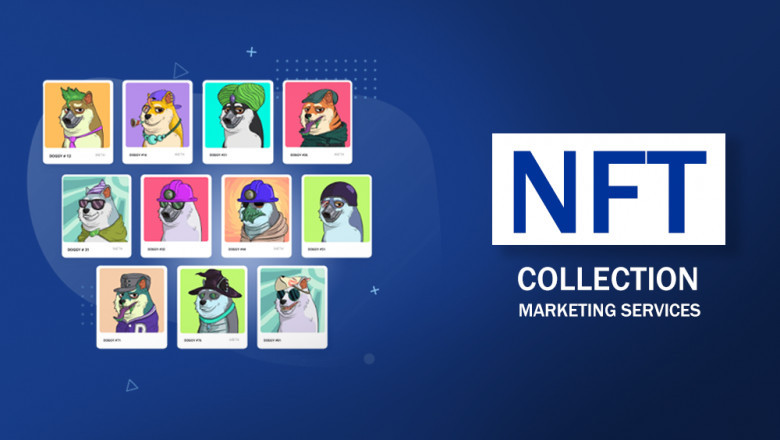 benefits of choosing an NFT collection marketing company