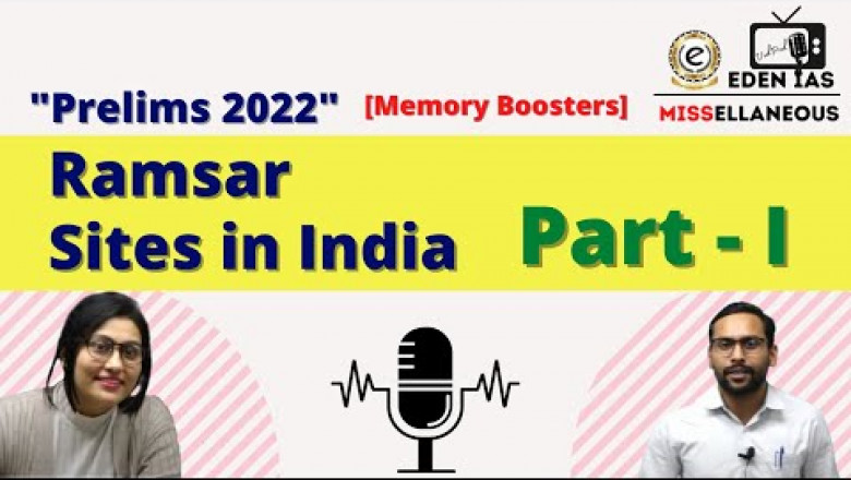 Ramsar Sites in India - Part I | Prelims Memory Boosters | Important Topics | EDEN IAS UPSC Podcast