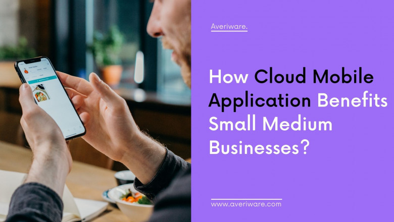 Leverage Business With Cloud Mobile Application Development