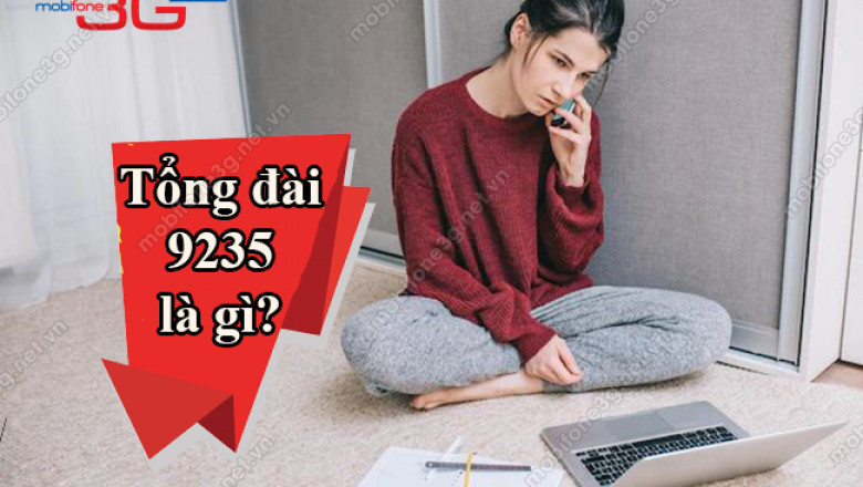 tong dai 9235 la gi