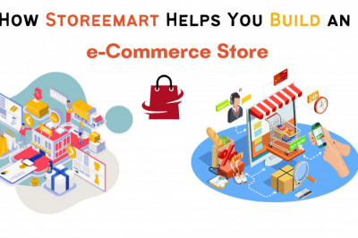 How Storeemart Helps You Build an e-Commerce Store